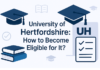 University of Hertfordshire: How to Become Eligible for It?